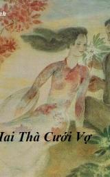 Hai Thà cưới vợ